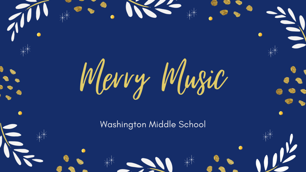 Merry Music Perfromed by WMS Students