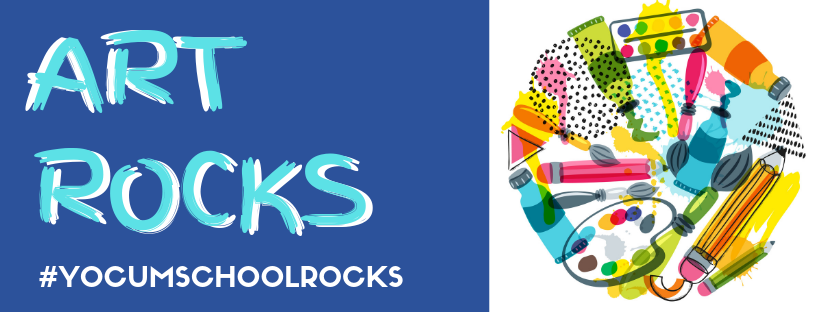  "Art Rocks #YocumSchoolRocks" with graphic of art supplies