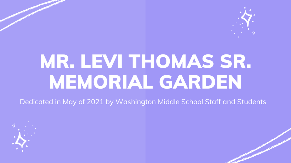 Mr. Levi Thomas Sr. Memorial Garden
