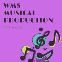 WMS Musical Production Tryouts